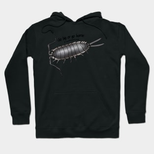 P.hoffmannseggi Go big or go home Hoodie